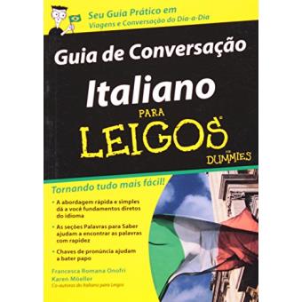 Guia de Conversação Italiano Para Leigos. Tornando Tudo Mais Fácil - 1