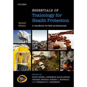 Essentials of Toxicology for Health Protection - A Handbook for Field Professionals - Paperback - 2012 - 1