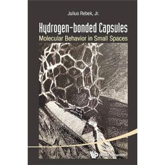 Hydrogen-Bonded Capsules: Molecular Behavior In Small Spaces - 1