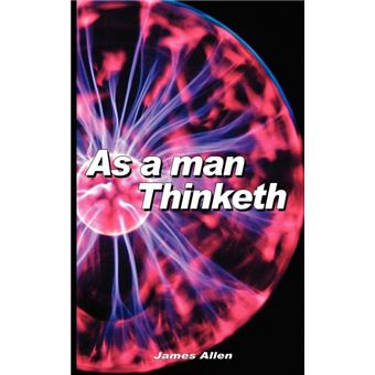 As a Man Thinketh - Paperback / softback - 2007 - 1