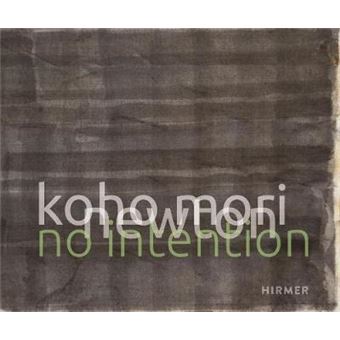 Koho Mori-Newton: No Intention - 1