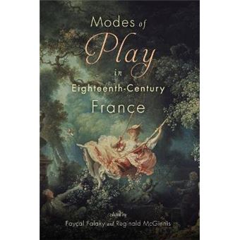 Modes of Play in Eighteenth-Century France - 1