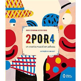 2Por4. Um Encontro Musical Com Palhaços - 1
