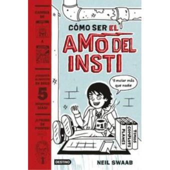 Cómo Ser El Amo Del Insti - 1