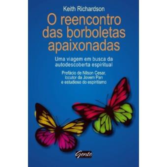 O Reencontro Das Borboletas Apaixonadas. Uma Viagem Em Busca Da Autodescoberta Espiritual - 1