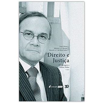 Direito e Justiça - Homenagem a Milton Nobre - 2ª Ed. - 2019 - 1