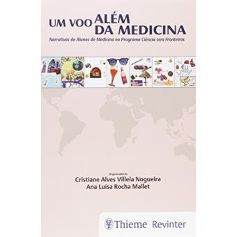 Um Voo Além Da Medicina. Narrativas de Alunos de Medicina no Programa Ciência Sem Fronteiras - 1