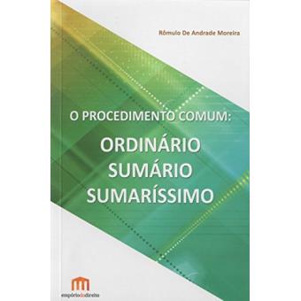 o Procedimento Comum : Ordinário, Sumário, Sumaríssimo - 1