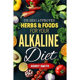Dr.Sebi Approved Herbs  Foods For Your Alkaline Diet - 1
