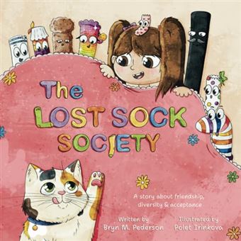 The Lost Sock Society: A story about friendship, diversity and acceptance - 1