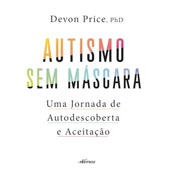 Autismo Sem Máscara: Uma Jornada De Autodescoberta E Aceitação - 1