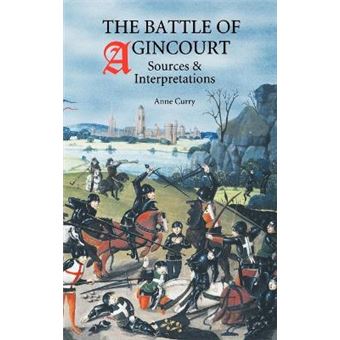 The Battle of Agincourt - Sources and Interpretations - Hardback - 2000 - 1
