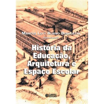 História Da Educação, Arquitetura E Espaço Escolar - 1