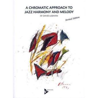 CHROMATIC APPROACH TO JAZZ HARMONY & MEL - Paperback - 0 - 1