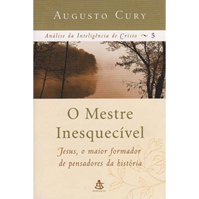 O mestre inesquecível - Augusto Cury - Análise da inteligência de