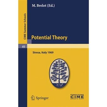 Potential Theory - Lectures Given at a Summer School of the Centro Internazionale Matematico Estivo (C.I.M.E.) Held in Stresa (Varese), Italy, July 2-10, 1969 - Paperback - 2010 - 1