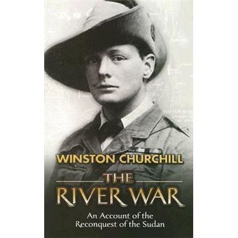 The River War : An Account of the Reconquest of the Sudan - 1