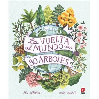 La Vuelta Al Mundo En 80 Árboles - 1