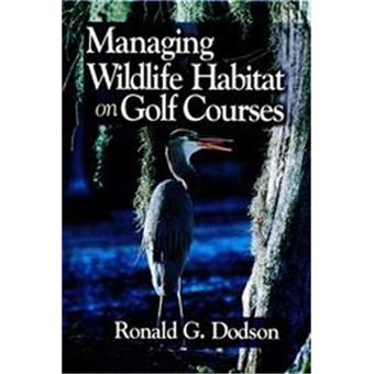 Managing Wildlife Habitat On Golf Courses - 1