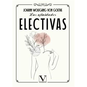 Las Afinidades Electivas - 1
