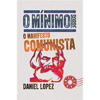 O Mínimo Sobre O Manifesto Comunista - 1