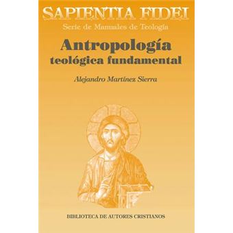 Antropología teológica fundamental - 1