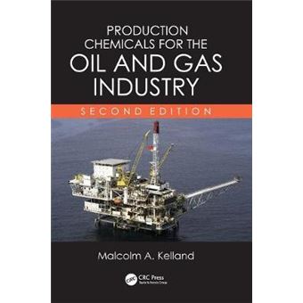 Production Chemicals for the Oil and Gas Industry, Second Edition - Hardback - 2014 - 1