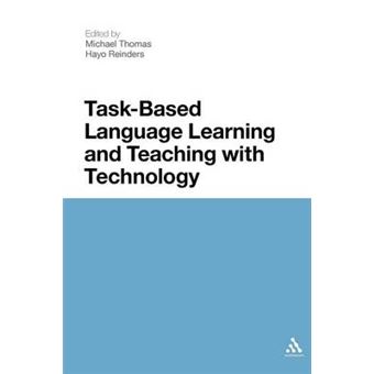 Task-based Language Learning and Teaching with Technology - Paperback - 2012 - 1