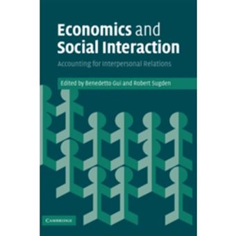 Economics and Social Interaction - Accounting for Interpersonal Relations - Paperback - 2010 - 1