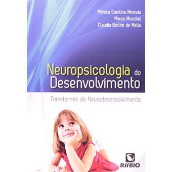 Neuropsicologia do Desenvolvimento. Transtornos no Neurodesenvolvimento - 1