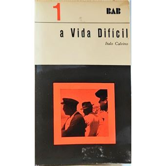 A vida difícil. - 1