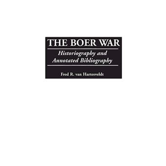 The Boer War - Historiography and Annotated Bibliography - Hardback - 2000 - 1