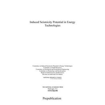 Induced Seismicity Potential in Energy Technologies - Paperback - 2013 - 1