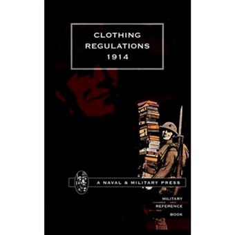 Clothing Regulations 1914 - Paperback - 2001 - 1