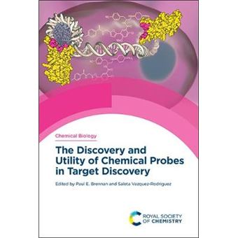 The Discovery And Utility Of Chemical Probes In Target Discovery Chemical Biology Volume 16 - 1
