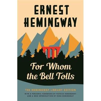For Whom The Bell Tolls The Hemingway Library Edition - 1