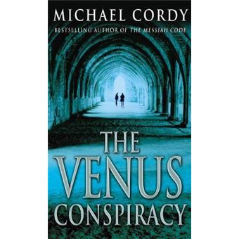 The Venus Conspiracy : a taut, tense and captivating thriller that will have you hooked - 1