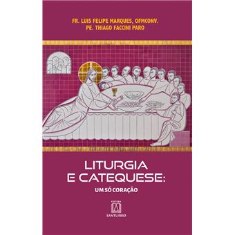 Liturgia E Catequese: Um Só Coração - 1