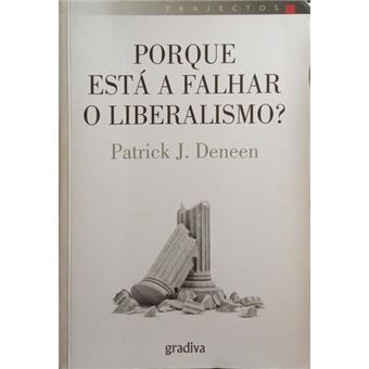 Porque está a falhar o liberalismo? - 1