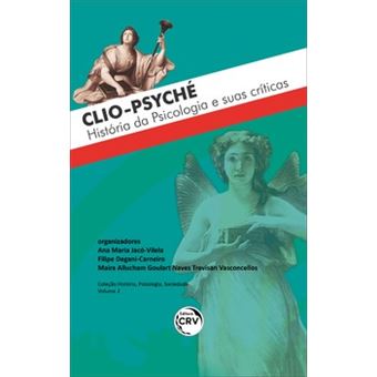 Clio-Psyché – História Da Psicologia E Suas Críticas Coleção - 1