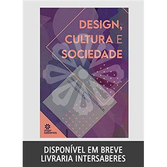 Design, Cultura e Sociedade - 1
