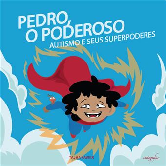 Pedro, o Poderoso: Autismo e Seus Superpoderes - 1