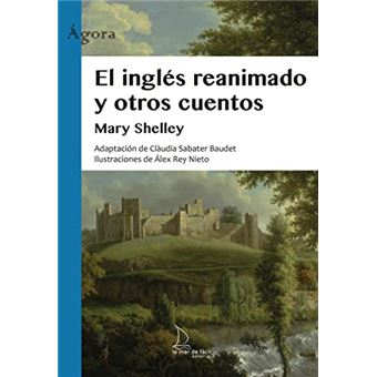 El Inglés Reanimado Y Otros Cuentos - 1