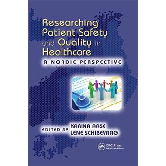 Researching Patient Safety And Quality In Healthcare A Nordic Perspective - 1