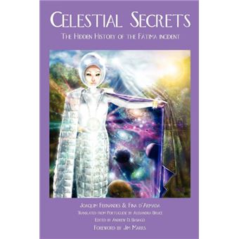 Celestial Secrets - The Hidden History of the Fatima Incident - Paperback - 2007 - 1