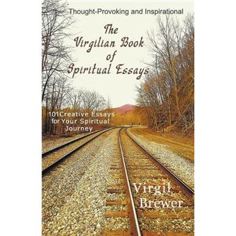 The Virgilian Book Of Spiritual Essays - 1