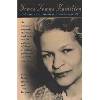 Grace Towns Hamilton and the Politics of Southern Change - Paperback - 2009 - 1