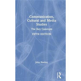 Communication, Cultural And Media Studies The Key Concepts Routledge Key Guides - 1