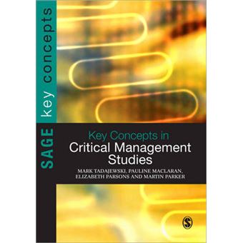 Key Concepts in Critical Management Studies - Paperback - 2011 - 1