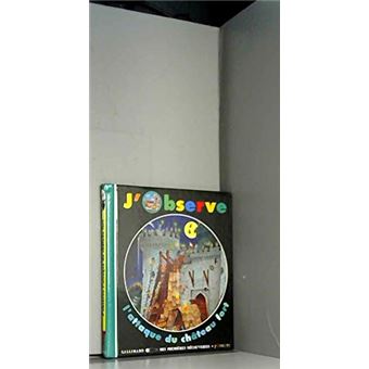 Mes Premières Découvertes - Mes Premières Découvertes - 52: J'observe l'attaque du château fort | Claude Delafosse - 1